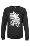 Hell on wheels! (Voicemail Dump Truck) Sweatshirt