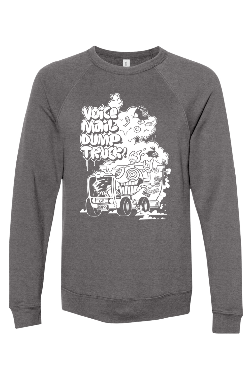 Hell on wheels! (Voicemail Dump Truck) Sweatshirt